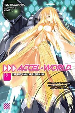 portada Accel World, Vol. 15 (Light Novel): The end and the Beginning (in English)