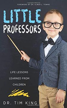 portada Little Professors: Life Lessons Learned From Children (en Inglés)