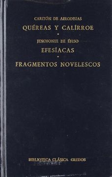 portada Quéreas y Calírroe. Efesíacas. Fragmentos Novelescos (in Spanish)