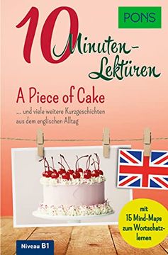 portada Pons 10-Minuten-Lektüren Englisch - a Piece of Cake? Und Viele Weitere Kurzgeschichten aus dem Englischen Alltag (en Alemán)