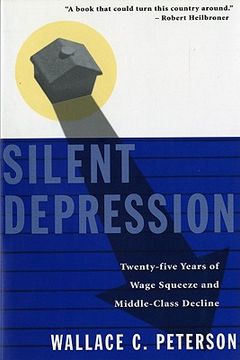 portada silent depression: twenty-five years of wage squeeze and middle class decline (en Inglés)