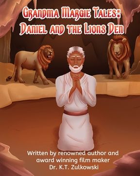 portada Grandma Margie Tales: Daniel and the Lions Den (in English)