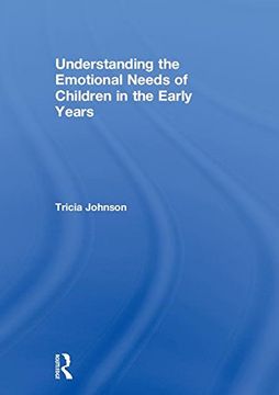 portada Understanding the Emotional Needs of Children in the Early Years (en Inglés)