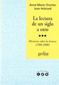 portada La Lectura De Un Siglo A Otro (in Spanish)