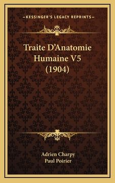 portada Traite D'Anatomie Humaine V5 (1904) (in French)