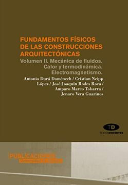 portada Fundamentos Físicos de las Construcciones Arquitectónicas. Volumen ii: Mecánica de Fluidos, Calor y Termodinámica y Electromagnetismo (in Spanish)