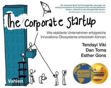 portada The Corporate Startup: Wie etablierte Unternehmen erfolgreiche Innovations-Ökosysteme entwickeln können (en Alemán)