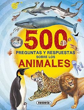 portada 500 Preguntas y Respuestas Sobre los Animales