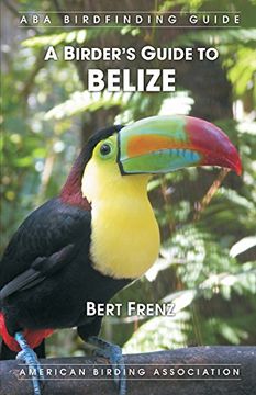 portada A Birder's Guide to Belize (en Inglés)