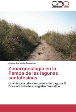 portada Zooarqueología en la Pampa de las lagunas santafesinas