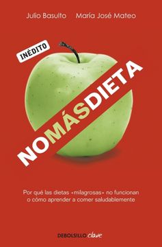 portada No más Dieta: Por qué las Dietas «Milagrosas» no Funcionan o Cómo Aprender a Comer Saludablemente (Clave) (in Spanish)