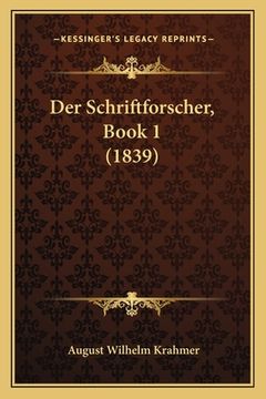 portada Der Schriftforscher, Book 1 (1839) (in German)