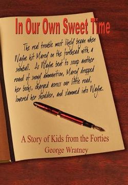 portada in our own sweet time: a story of kids from the forties