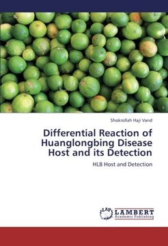 portada Differential Reaction of Huanglongbing Disease Host and its Detection: HLB Host and Detection