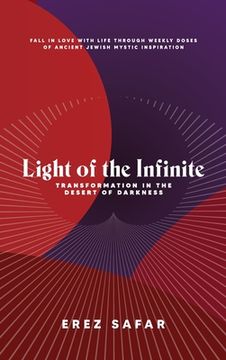 portada Light of the Infinite: Transformation in the Desert of Darkness (en Inglés)