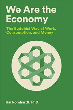 portada We are the Economy: The Buddhist way of Work, Consumption, and Money (in English)