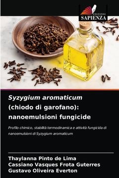 portada Syzygium aromaticum (chiodo di garofano): nanoemulsioni fungicide (en Italiano)
