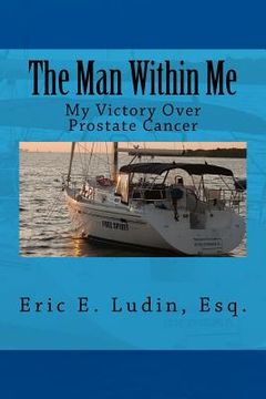 portada The Man Within Me: My Victory Over Prostate Cancer