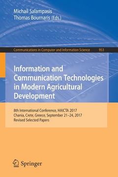 portada Information and Communication Technologies in Modern Agricultural Development: 8th International Conference, Haicta 2017, Chania, Crete, Greece, Septe (en Inglés)