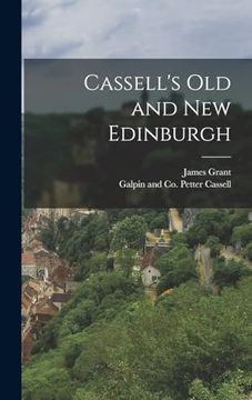 portada Cassell's old and new Edinburgh (en Inglés)