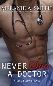 portada Never Date a Doctor: A Life Lessons Novel (in English)
