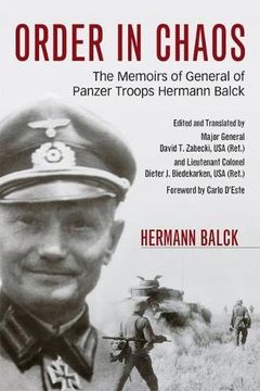 portada Order in Chaos: The Memoirs of General of Panzer Troops Hermann Balck (Foreign Military Studies) 