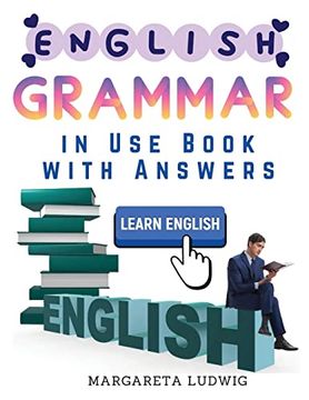 English Grammar in use Book With Answers: A Self-Study Reference and Practice Book for Intermediate Learners of English
