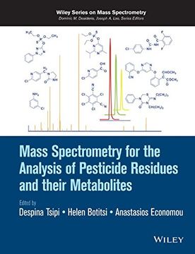 portada Mass Spectrometry for the Analysis of Pesticide Residues and Their Metabolites (Wiley Series on Mass Spectrometry)