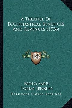 portada a treatise of ecclesiastical benefices and revenues (1736) (en Inglés)