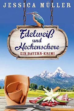 portada Edelweiß und Heckenschere: Ein Bayern-Krimi (Hauptkommissar Hirschberg, Band 3) (en Alemán)