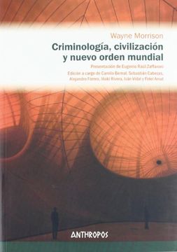 Criminologia civilizacion y nuevo orden mundial 