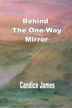portada Behind The One-Way Mirror (en Inglés)