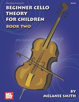 portada Mel bay Beginner Cello Theory for Children, Book two (en Inglés)
