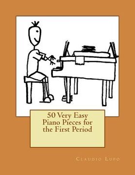 portada 50 Very Easy Piano Pieces for the First Period (en Inglés)