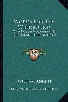 portada words for the windbound: or a rough vocabulary in english and turkish (1843)
