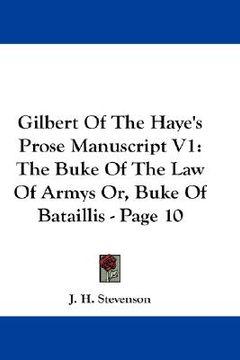 portada gilbert of the haye's prose manuscript v1: the buke of the law of armys or, buke of bataillis - page 10 (en Inglés)