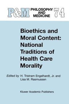 portada bioethics and moral content: national traditions of health care morality