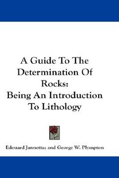 portada a guide to the determination of rocks: being an introduction to lithology (in English)
