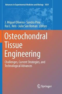 portada Osteochondral Tissue Engineering: Challenges, Current Strategies, and Technological Advances