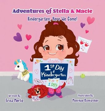 portada Adventures of Stella & Macie: Kindergarten, Here We Come! (in English)