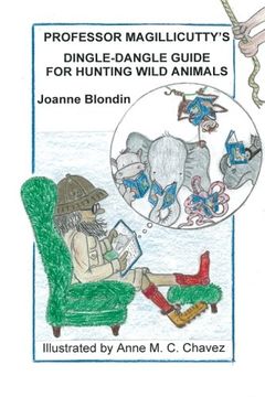 portada Professor Magillicutty's Dingle-Dangle Guide for Hunting Wild Animals