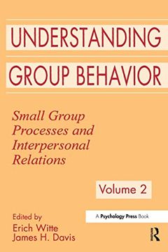portada Understanding Group Behavior: Volume 2: Small Group Processes and Interpersonal Relations (in English)