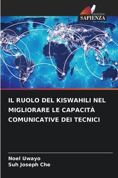 portada Il Ruolo del Kiswahili Nel Migliorare Le Capacità Comunicative Dei Tecnici (en Italiano)