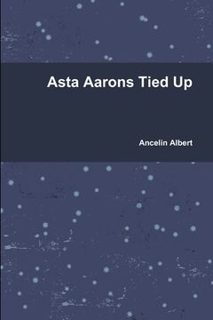portada Asta Aarons Tied Up (in English)