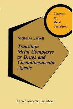 portada Transition Metal Complexes as Drugs and Chemotherapeutic Agents (en Inglés)