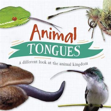 portada Animal Tongues: A Different Look at the Animal Kingdom (Paperback)