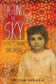 portada Tasting the Sky: A Palestinian Childhood (in English)