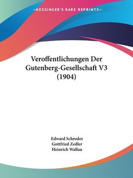 portada Veroffentlichungen Der Gutenberg-Gesellschaft V3 (1904) (in German)