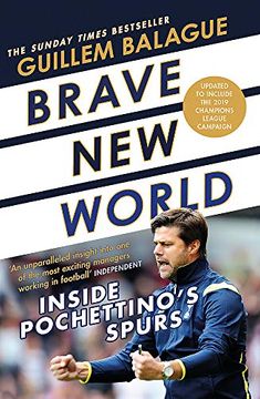 portada Brave New World: Inside Pochettino's Spurs (in English)