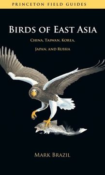portada Birds of East Asia: China, Taiwan, Korea, Japan, and Russia (Princeton Field Guides, 46) (en Inglés)
